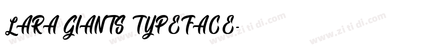 LARA GIANTS TYPEFACE字体转换